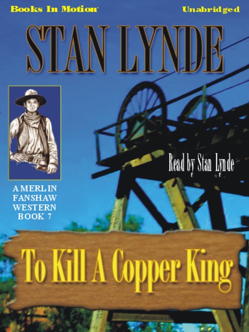 Title details for To Kill a Copper King by Stan Lynde - Wait list